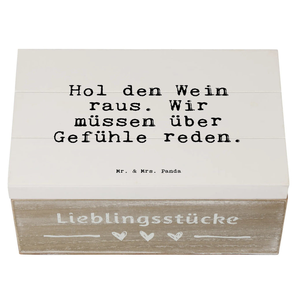 Holzkiste Sprüche und Zitate Hol den Wein raus. Wir müssen über Gefühle reden. Truhe, Kiste, Geschenkdose, Holzkiste, Dekokiste, Aufbewahrungsbox, Erinnerungsbox, Erinnerungskiste, Schatulle, XXL, Geschenkbox, Schatzkiste, Spruch, Sprüche, lustige Sprüche, Weisheiten, Zitate, Spruch Geschenke, Spruch Sprüche Weisheiten Zitate Lustig Weisheit Worte