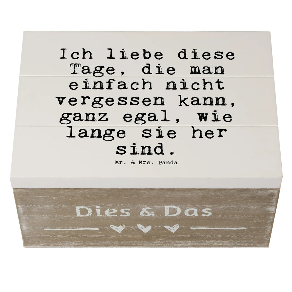 Wooden chest Ich liebe diese Tage,... box, casket, chest, decorative box, Wooden box, storage box, XXL, memory box, treasure chest, saying, sayings, funny, wisdom, quotes, Sayings Proverbs Wisdom Quotes Funny Wisdom Words
