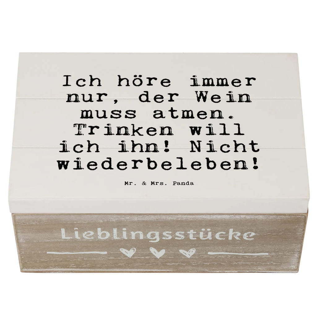 Holzkiste Sprüche und Zitate Ich höre immer nur, der Wein muss atmen. Trinken will ich ihn! Nicht wiederbeleben! Kiste, XXL, Aufbewahrungsbox, Truhe, Dekokiste, Holzkiste, Schatulle, Erinnerungsbox, Geschenkbox, Schatzkiste, Geschenkdose, Erinnerungskiste, Spruch, Sprüche, lustige Sprüche, Weisheiten, Zitate, Spruch Geschenke, Spruch Sprüche Weisheiten Zitate Lustig Weisheit Worte