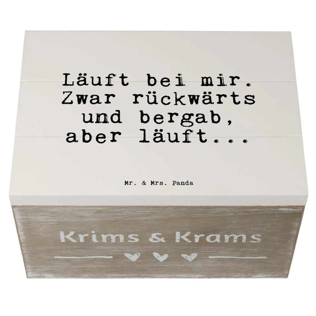 Wooden chest Läuft bei mir. Zwar... decorative box, XXL, chest, storage box, treasure chest, casket, memory box, Wooden box, box, saying, sayings, funny, wisdom, quotes, Sayings Proverbs Wisdom Quotes Funny Wisdom Words