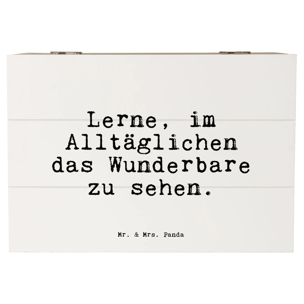 Holzkiste Sprüche und Zitate Lerne, im Alltäglichen das Wunderbare zu sehen. Schatulle, Erinnerungskiste, Geschenkdose, Holzkiste, Dekokiste, Erinnerungsbox, XXL, Truhe, Kiste, Schatzkiste, Aufbewahrungsbox, Geschenkbox, Spruch, Sprüche, lustige Sprüche, Weisheiten, Zitate, Spruch Geschenke, Spruch Sprüche Weisheiten Zitate Lustig Weisheit Worte