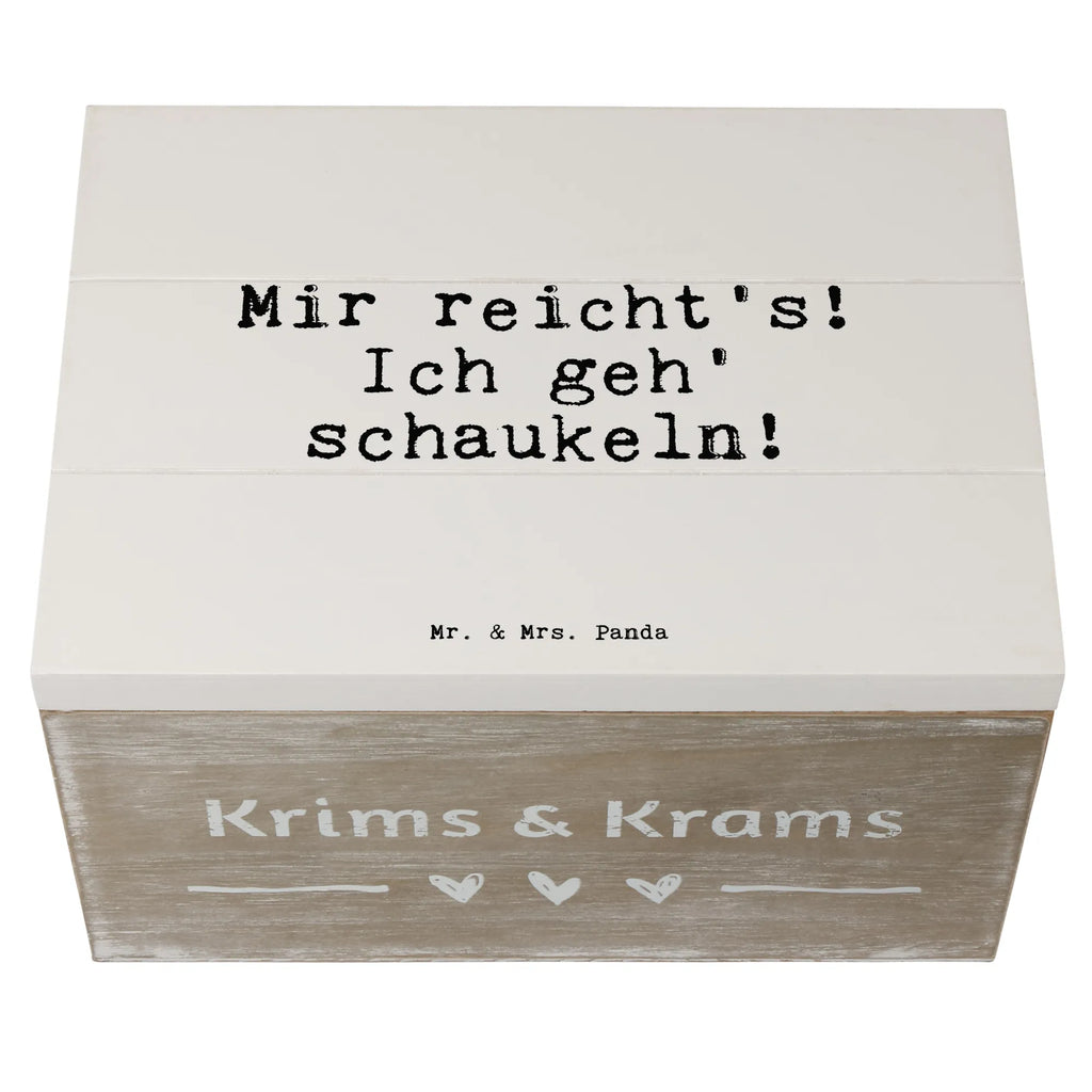 Skrzynia drewniana Mir reicht's! Ich geh'... Truhe, Kiste, Geschenkdose, Erinnerungskiste, XXL, Schatzkiste, Geschenkbox, Dekokiste, Aufbewahrungsbox, Schatulle, Erinnerungsbox, Holzkiste, Spruch, Sprüche, lustige Sprüche, Weisheiten, Zitate, Spruch Geschenke, Spruch Sprüche Weisheiten Zitate Lustig Weisheit Worte