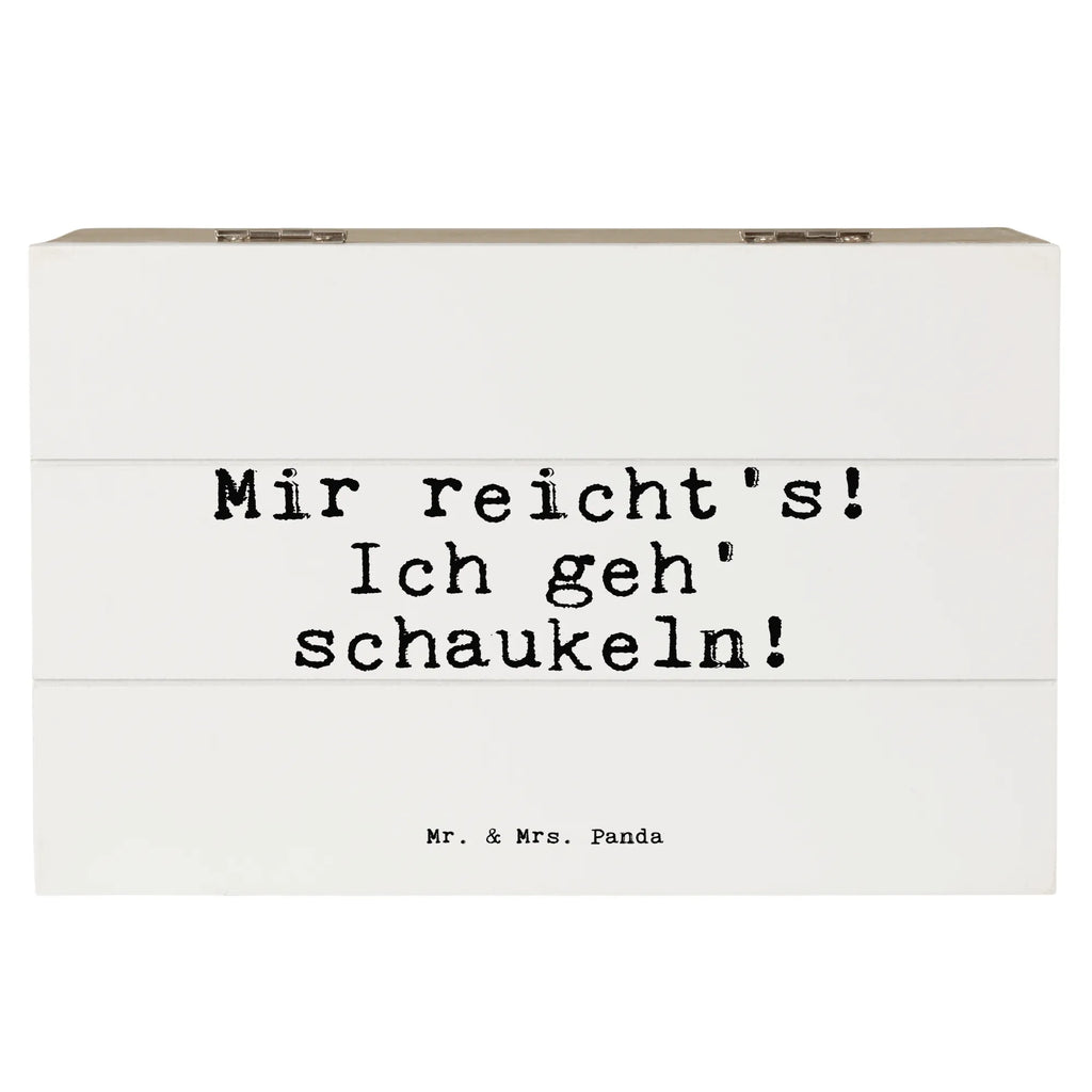 Skrzynia drewniana Mir reicht's! Ich geh'... Truhe, Kiste, Geschenkdose, Erinnerungskiste, XXL, Schatzkiste, Geschenkbox, Dekokiste, Aufbewahrungsbox, Schatulle, Erinnerungsbox, Holzkiste, Spruch, Sprüche, lustige Sprüche, Weisheiten, Zitate, Spruch Geschenke, Spruch Sprüche Weisheiten Zitate Lustig Weisheit Worte