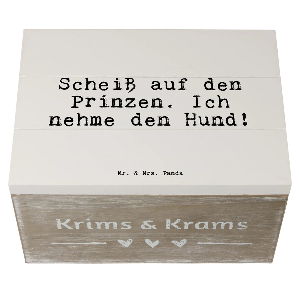 Holzkiste Sprüche und Zitate Scheiß auf den Prinzen. Ich nehme den Hund! Aufbewahrungsbox, Erinnerungskiste, XXL, Schatulle, Geschenkdose, Schatzkiste, Geschenkbox, Holzkiste, Truhe, Kiste, Dekokiste, Erinnerungsbox, Spruch, Sprüche, lustige Sprüche, Weisheiten, Zitate, Spruch Geschenke, Spruch Sprüche Weisheiten Zitate Lustig Weisheit Worte