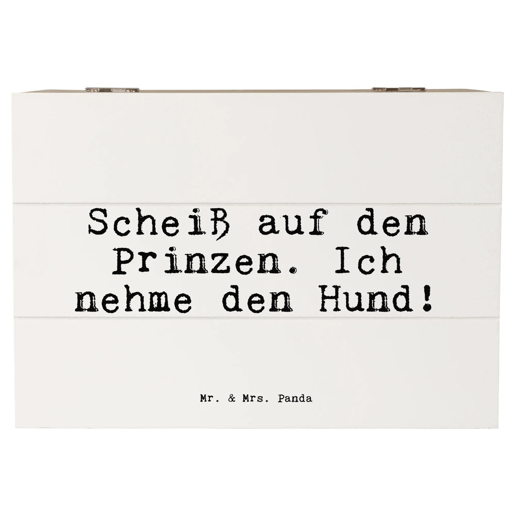 Holzkiste Sprüche und Zitate Scheiß auf den Prinzen. Ich nehme den Hund! Aufbewahrungsbox, Erinnerungskiste, XXL, Schatulle, Geschenkdose, Schatzkiste, Geschenkbox, Holzkiste, Truhe, Kiste, Dekokiste, Erinnerungsbox, Spruch, Sprüche, lustige Sprüche, Weisheiten, Zitate, Spruch Geschenke, Spruch Sprüche Weisheiten Zitate Lustig Weisheit Worte