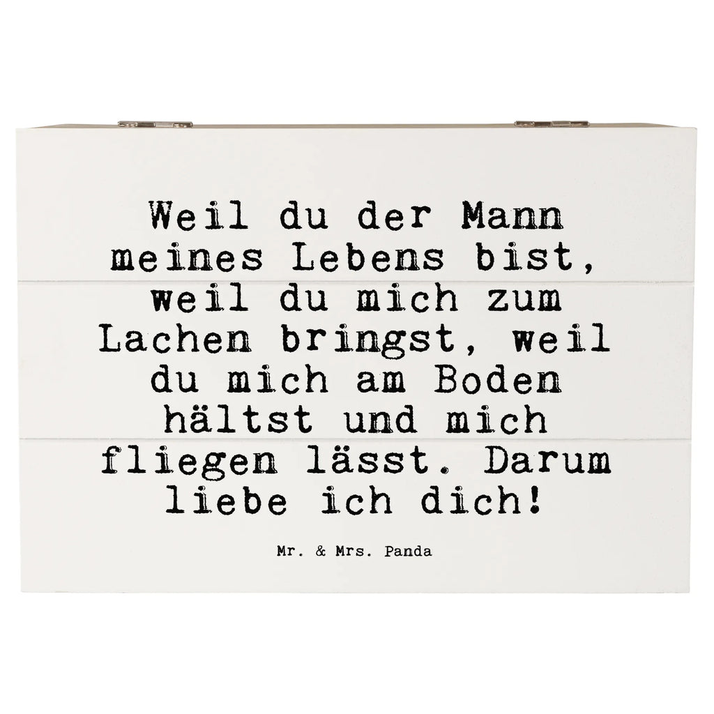 Holzkiste Sprüche und Zitate Weil du der Mann meines Lebens bist, weil du mich zum Lachen bringst, weil du mich am Boden hältst und mich fliegen lässt. Darum liebe ich dich! Erinnerungskiste, Kiste, Geschenkbox, Dekokiste, Schatzkiste, Truhe, Erinnerungsbox, Schatulle, XXL, Holzkiste, Geschenkdose, Aufbewahrungsbox, Spruch, Sprüche, lustige Sprüche, Weisheiten, Zitate, Spruch Geschenke, Spruch Sprüche Weisheiten Zitate Lustig Weisheit Worte