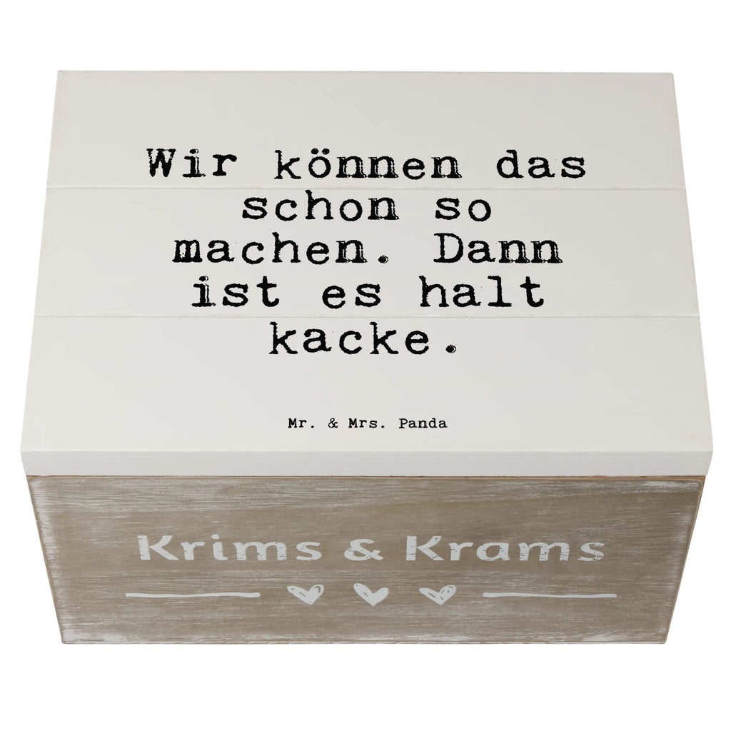 Holzkiste Sprüche und Zitate Wir können das schon so machen. Dann ist es halt kacke. Aufbewahrungsbox aus Holz, aufbewahrungstruhe, truhe holz, holztruhen, aufbewahrungsboxen, Holzkisten, Holzboxen, holzkästchen, Holzbox mit Deckel, aufbewahrungskiste mit deckel, holzschachtel, Schatulle, aufbewahrungskisten, holzschatulle, Holztruhe, Holz Aufbewahrungsbox, Aufbewahrungsbox, Holzkiste, kiste holz, Box aus Holz, Holzkiste mit Deckel, Aufbewahrungskiste, box holz, Aufbewahrungsbox Holz, Holzbox, Sprüche, Lustige Sprüche, Weisheiten, Zitate, Spruch, Spruch Geschenke, Spruch Sprüche Weisheiten Zitate Lustig Weisheit Worte