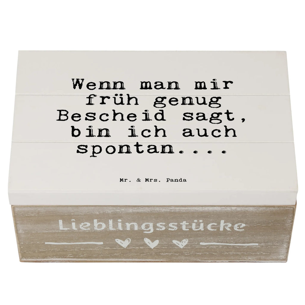 Holzkiste Sprüche und Zitate Wenn man mir früh genug Bescheid sagt, bin ich auch spontan.... Holzkisten, aufbewahrungskisten, holzschachtel, Holzkiste mit Deckel, aufbewahrungstruhe, Holzbox, box holz, aufbewahrungsboxen, holztruhen, holzkästchen, Aufbewahrungsbox aus Holz, Aufbewahrungsbox Holz, Holz Aufbewahrungsbox, Aufbewahrungsbox, Aufbewahrungskiste, Holzbox mit Deckel, holzschatulle, Holztruhe, aufbewahrungskiste mit deckel, kiste holz, Schatulle, Holzkiste, truhe holz, Holzboxen, Box aus Holz, Sprüche, Lustige Sprüche, Weisheiten, Zitate, Spruch, Spruch Geschenke, Spruch Sprüche Weisheiten Zitate Lustig Weisheit Worte