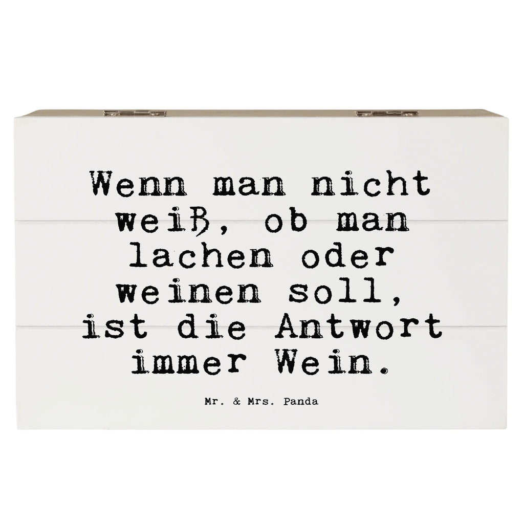 Holzkiste Sprüche und Zitate Wenn man nicht weiß, ob man lachen oder weinen soll, ist die Antwort immer Wein. Erinnerungsbox, Schatulle, Schatzkiste, Dekokiste, Holzkiste, Kiste, Erinnerungskiste, Truhe, Geschenkbox, XXL, Aufbewahrungsbox, Geschenkdose, Spruch, Sprüche, lustige Sprüche, Weisheiten, Zitate, Spruch Geschenke, Spruch Sprüche Weisheiten Zitate Lustig Weisheit Worte