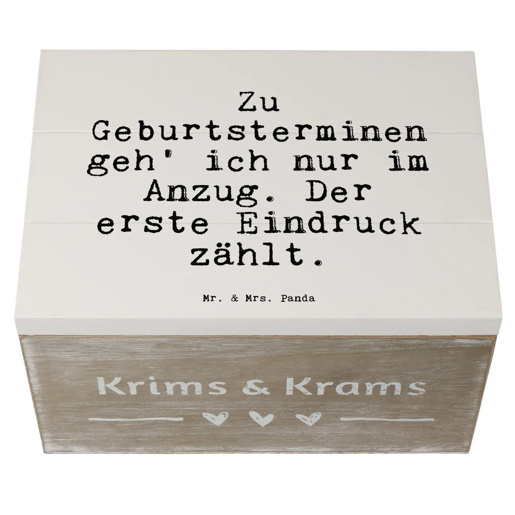 Wooden chest Zu Geburtsterminen geh' ich... Wooden box, decorative box, storage box, memory box, treasure chest, chest, casket, box, XXL, saying, sayings, funny, wisdom, quotes, Sayings Proverbs Wisdom Quotes Funny Wisdom Words