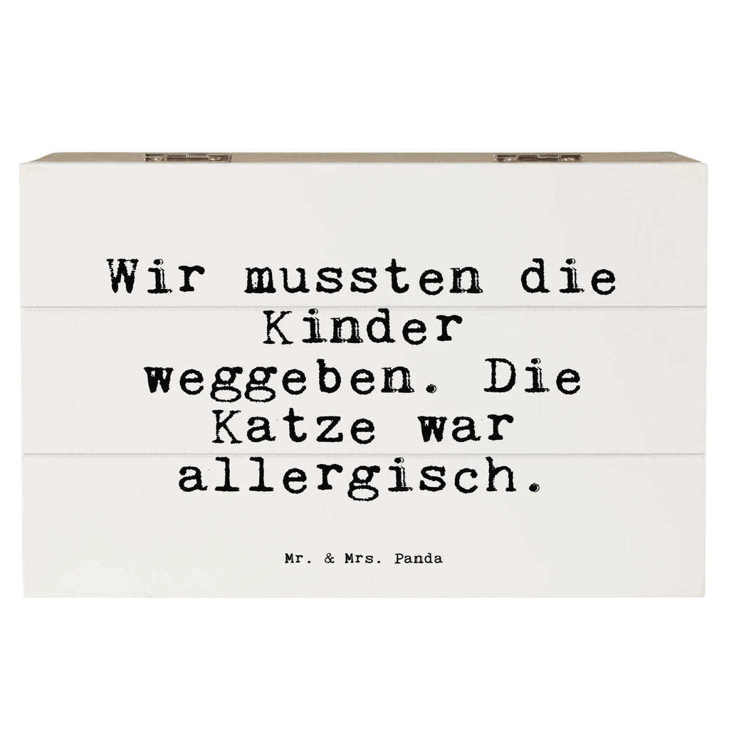 Holzkiste Sprüche und Zitate Wir mussten die Kinder weggeben. Die Katze war allergisch. Aufbewahrungsbox Holz, aufbewahrungskiste mit deckel, aufbewahrungskisten, box holz, holzschachtel, truhe holz, Holzbox, aufbewahrungsboxen, kiste holz, holztruhen, Holzbox mit Deckel, Holzkiste, holzschatulle, aufbewahrungstruhe, Box aus Holz, Aufbewahrungskiste, Schatulle, Holztruhe, Holzboxen, Holz Aufbewahrungsbox, holzkästchen, Aufbewahrungsbox, Aufbewahrungsbox aus Holz, Holzkiste mit Deckel, Holzkisten, Sprüche, Lustige Sprüche, Weisheiten, Zitate, Spruch, Spruch Geschenke, Spruch Sprüche Weisheiten Zitate Lustig Weisheit Worte