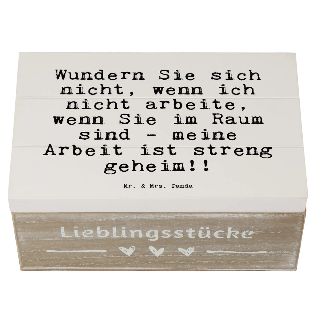 Holzkiste Sprüche und Zitate Wundern Sie sich nicht, wenn ich nicht arbeite, wenn Sie im Raum sind - meine Arbeit ist streng geheim!! Holzboxen, aufbewahrungsboxen, Schatulle, Holzbox, Aufbewahrungsbox aus Holz, Aufbewahrungsbox, kiste holz, Aufbewahrungsbox Holz, Box aus Holz, aufbewahrungskiste mit deckel, box holz, holzschatulle, aufbewahrungskisten, Holzkiste, aufbewahrungstruhe, Holzbox mit Deckel, truhe holz, Aufbewahrungskiste, Holzkisten, holztruhen, Holz Aufbewahrungsbox, holzkästchen, Holztruhe, Holzkiste mit Deckel, holzschachtel, Sprüche, Lustige Sprüche, Weisheiten, Zitate, Spruch, Spruch Geschenke, Spruch Sprüche Weisheiten Zitate Lustig Weisheit Worte