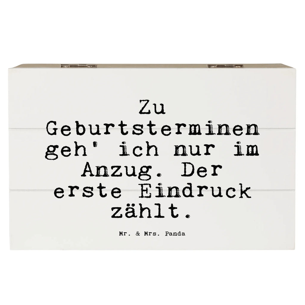 Wooden chest Zu Geburtsterminen geh' ich... Wooden box, decorative box, storage box, memory box, treasure chest, chest, casket, box, XXL, saying, sayings, funny, wisdom, quotes, Sayings Proverbs Wisdom Quotes Funny Wisdom Words