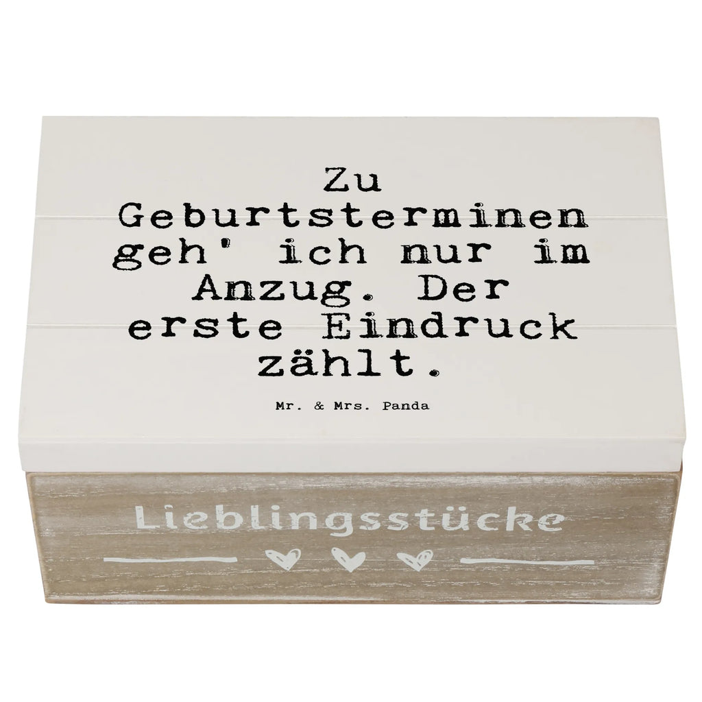 Wooden chest Zu Geburtsterminen geh' ich... Wooden box, decorative box, storage box, memory box, treasure chest, chest, casket, box, XXL, saying, sayings, funny, wisdom, quotes, Sayings Proverbs Wisdom Quotes Funny Wisdom Words