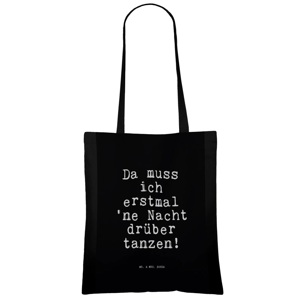 Tote bag Da muss ich erstmal... bag, cloth bag, shoulder bag, shopper, jute bag, cotton bag, Carrier bag, pouch, shopping bag, saying, sayings, funny, wisdom, quotes, Sayings Proverbs Wisdom Quotes Funny Wisdom Words
