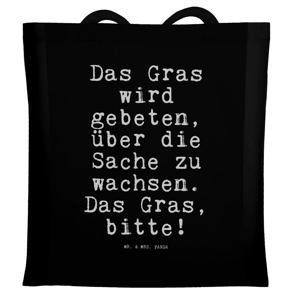 Tote bag Das Gras wird gebeten,... jute bag, pouch, shopping bag, Carrier bag, bag, cloth bag, shopper, cotton bag, shoulder bag, saying, sayings, funny, wisdom, quotes, Sayings Proverbs Wisdom Quotes Funny Wisdom Words