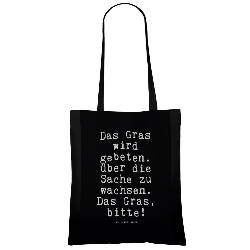 Tote bag Das Gras wird gebeten,... jute bag, pouch, shopping bag, Carrier bag, bag, cloth bag, shopper, cotton bag, shoulder bag, saying, sayings, funny, wisdom, quotes, Sayings Proverbs Wisdom Quotes Funny Wisdom Words