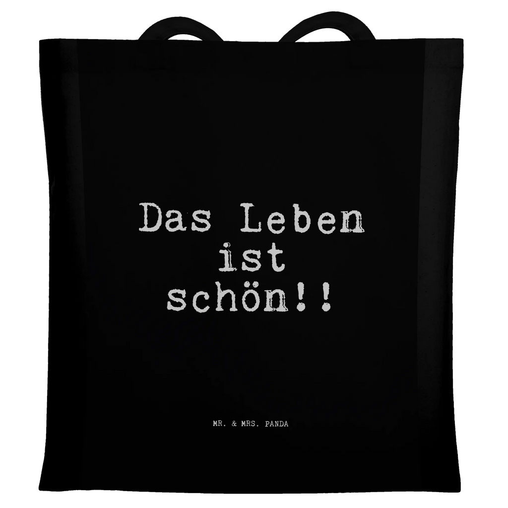 Tragetasche Das Leben ist schön!!... Stofftasche, textilbeutel, henkeltasche baumwolle, stoff shopper, Stoff-Tragetasche, umhängebeutel, Einkaufstüte, beutel baumwolle, Tragetasche, Büchertasche, tragetasche baumwolle, Tote Bag, Jutetasche, Baumwolltasche, universaltasche, baumwoll shopper, Tasche, einkaufstasche baumwolle, festival tasche, Schultasche, Unitasche, Umhängetasche, festivaltasche, textiltasche, dokumententasche, tragbeutel, Beutel, freizeitbeutel, Einkaufsbeutel, Schulbeutel, Baumwoll-Tragetasche, Shopper, Alltagstasche, Baumwollbeutel, Uni Tasche, Baumwoll-Shopper, Strandtasche, Einkaufstasche, Jutebeutel, totebag, Laptoptasche, schulterbeutel, stofftasche baumwolle, Stoffbeutel, Schultertasche, campus tasche, Shopping Tasche, schultertasche baumwolle, tasche baumwolle, Tüte, Henkeltasche, studententasche, canvas tasche, umhängetasche baumwolle, einkaufsshopper, Freizeittasche, Sprüche, Lustige Sprüche, Weisheiten, Zitate, Spruch, Spruch Geschenke, Spruch Sprüche Weisheiten Zitate Lustig Weisheit Worte