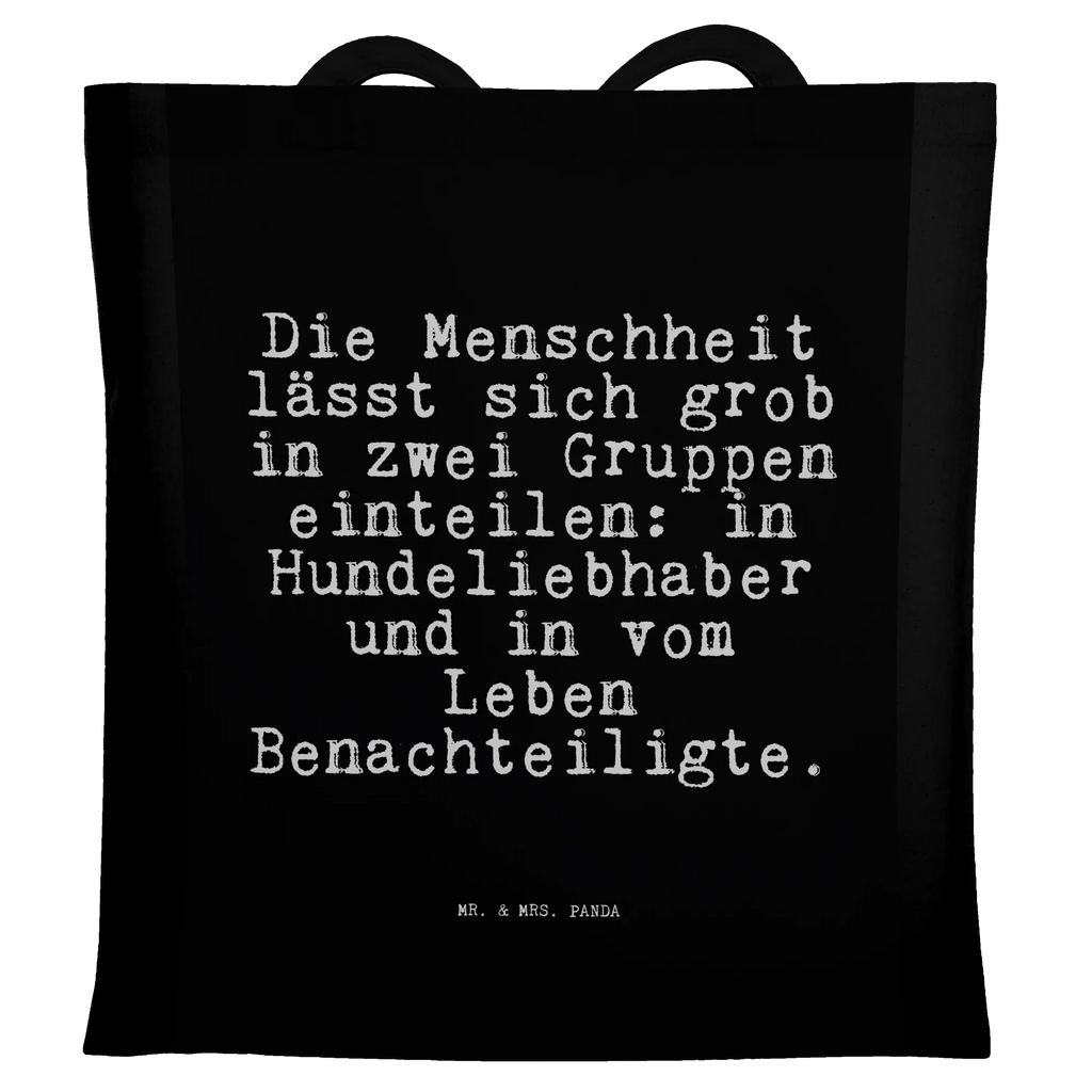 Tote bag Die Menschheit lässt sich... jute bag, shoulder bag, bag, pouch, cloth bag, Carrier bag, cotton bag, shopper, shopping bag, saying, sayings, funny, wisdom, quotes, Sayings Proverbs Wisdom Quotes Funny Wisdom Words