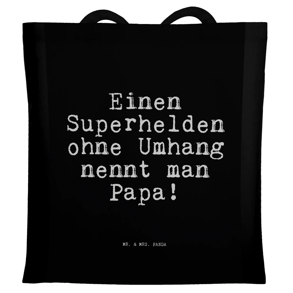 Tote bag Einen Superhelden ohne Umhang... Umhängetasche, Einkaufstasche, Beuteltasche, Shopper, Beutel, Stoffbeutel, Schultertasche, Strandtasche, Laptoptasche, Tasche, Jutetasche, Stofftasche, Einkaufstüte, Tragetasche, Jutebeutel, Badetasche, Spruch, Sprüche, lustige Sprüche, Weisheiten, Zitate, Spruch Geschenke, Spruch Sprüche Weisheiten Zitate Lustig Weisheit Worte