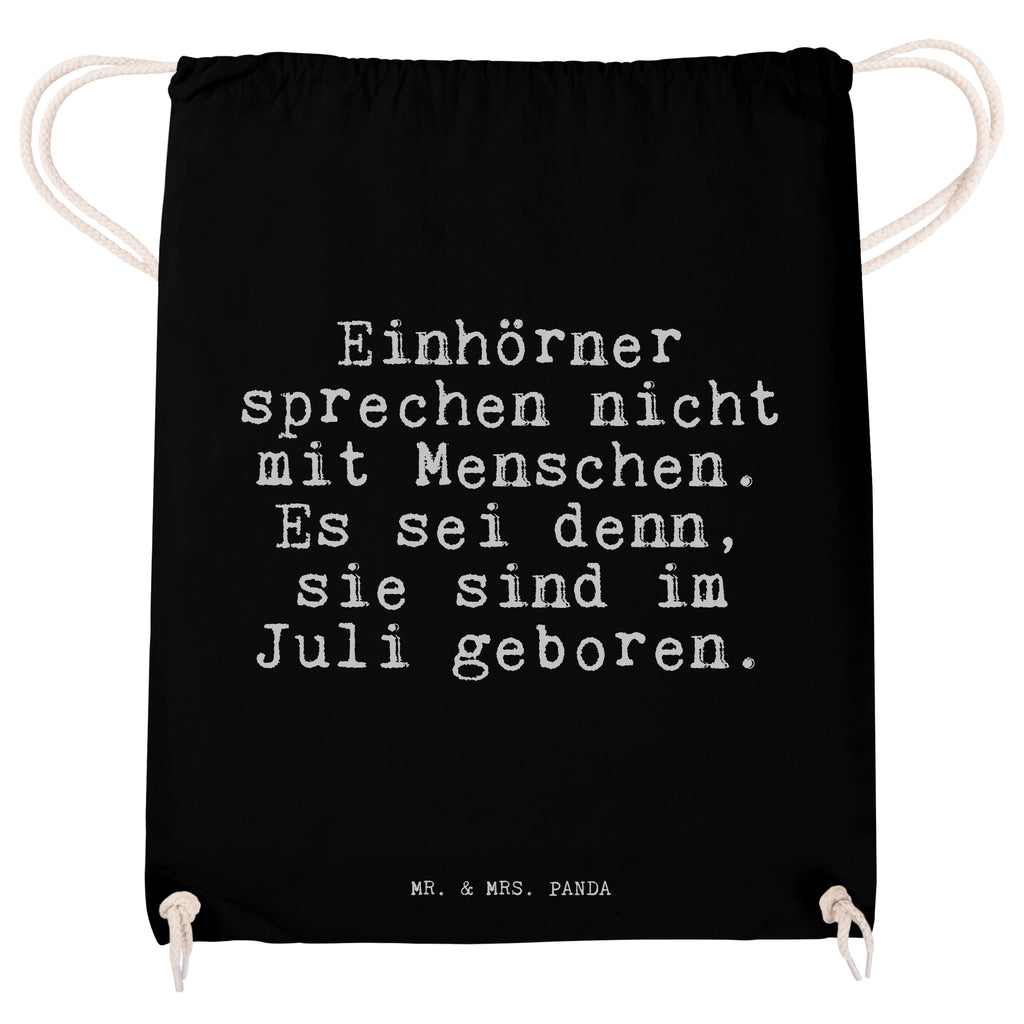 Sportbeutel "Einhörner sprechen nicht mit Menschen. Es sei denn, sie sind im Juli geboren." Spruch Sprüche Weisheiten Zitate Lustig Weisheit Worte Turnbeutel, Beutel, Sporttasche, Tasche, Stoffbeutel Einhorn, Einhörner, Unicorn, Geburtstag Geschenk, Geburtstag Juli, Geschenk Freundin, lustiger Spruch Spruch, Sprüche, lustig, Weisheiten, Zitate
