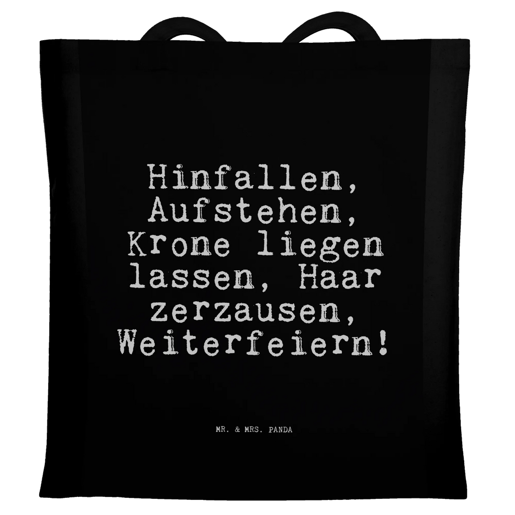 Tragetasche Sprüche und Zitate Hinfallen, Aufstehen, Krone liegen lassen, Haar zerzausen, Weiterfeiern! Jutebeutel, Jutetasche, Einkaufstasche, Shopper, Einkaufstüte, Umhängetasche, Badetasche, Schultertasche, Tragetasche, Beutel, Stofftasche, Laptoptasche, Beuteltasche, Stoffbeutel, Tasche, Strandtasche, Spruch, Sprüche, lustige Sprüche, Weisheiten, Zitate, Spruch Geschenke, Spruch Sprüche Weisheiten Zitate Lustig Weisheit Worte