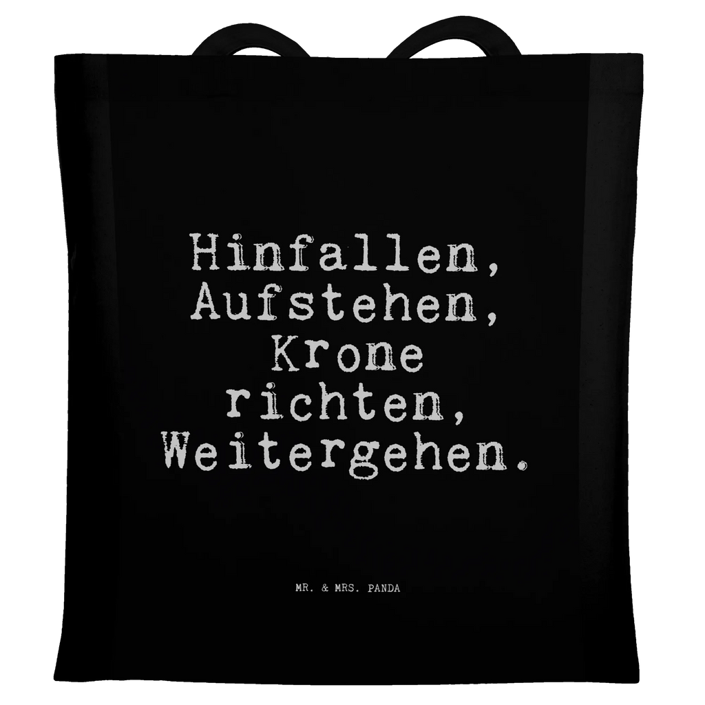 Tragetasche Sprüche und Zitate Hinfallen, Aufstehen, Krone richten, Weitergehen. Laptoptasche, Stofftasche, Tasche, Strandtasche, Stoffbeutel, Beuteltasche, Umhängetasche, Tragetasche, Badetasche, Shopper, Einkaufstüte, Einkaufstasche, Jutebeutel, Jutetasche, Schultertasche, Beutel, Spruch, Sprüche, lustige Sprüche, Weisheiten, Zitate, Spruch Geschenke, Spruch Sprüche Weisheiten Zitate Lustig Weisheit Worte