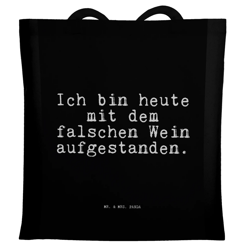 Tote bag Ich bin heute mit... Carrier bag, bag, pouch, cloth bag, cotton bag, shopping bag, shoulder bag, jute bag, shopper, saying, sayings, funny, wisdom, quotes, Sayings Proverbs Wisdom Quotes Funny Wisdom Words