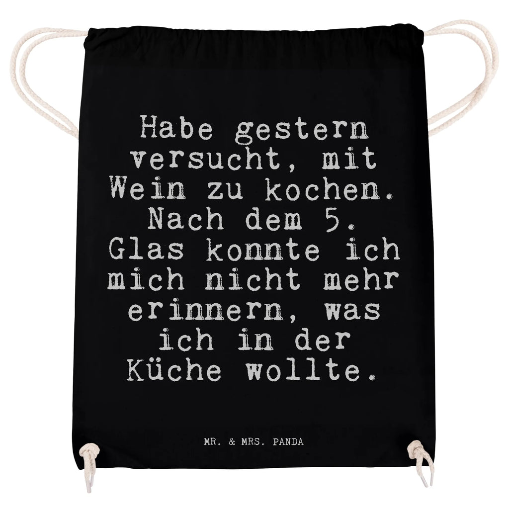 Sportbeutel Sprüche und Zitate Habe gestern versucht, mit Wein zu kochen. Nach dem 5. Glas konnte ich mich nicht mehr erinnern, was ich in der Küche wollte. Sportbeutel Leicht, Sportbeutel Mit Kordelzug, Sportbeutel Für Sport, Sportbeutel Training, Sportbeutel Geschenkidee, Sportbeutel Für Kinder, Turnbeutel, Sportbeutel Kindergarten, Sportbeutel Wasserabweisend, Sportbeutel Bunt, Sportbeutel Outdoor, Sportbeutel Weiß, Sportbeutel Für Erwachsene, Sportbeutel Aus Polyester, Sportbeutel Waschbar, Sportbeutel Groß, Sportbeutel Kita, Sportbeutel Schule, Sportbeutel Nachhaltig, Öko Sportbeutel, Sportbeutel, Gymbag, Sportbeutel Herren, Sportbeutel Set, Sportbeutel Mit Fach, Turnbeutel Mit Kordel, Sportbeutel Damen, Sportbeutel Mit Reißverschluss, Sportbeutel Schwarz, Turnbeutel Schule, Sportrucksack, Sportbeutel Jungen, Turnbeutel Mit Motiv, Sportbeutel Mädchen, Sportbeutel Für Freizeit, Sportbeutel Klein, Sportbeutel Fitness, Turnbeutel Kinder, Sportbeutel Aus Baumwolle, Sportbeutel Bedruckt, Sportbeutel Faltbar, Spruch, Sprüche, lustige Sprüche, Weisheiten, Zitate, Spruch Geschenke, Spruch Sprüche Weisheiten Zitate Lustig Weisheit Worte