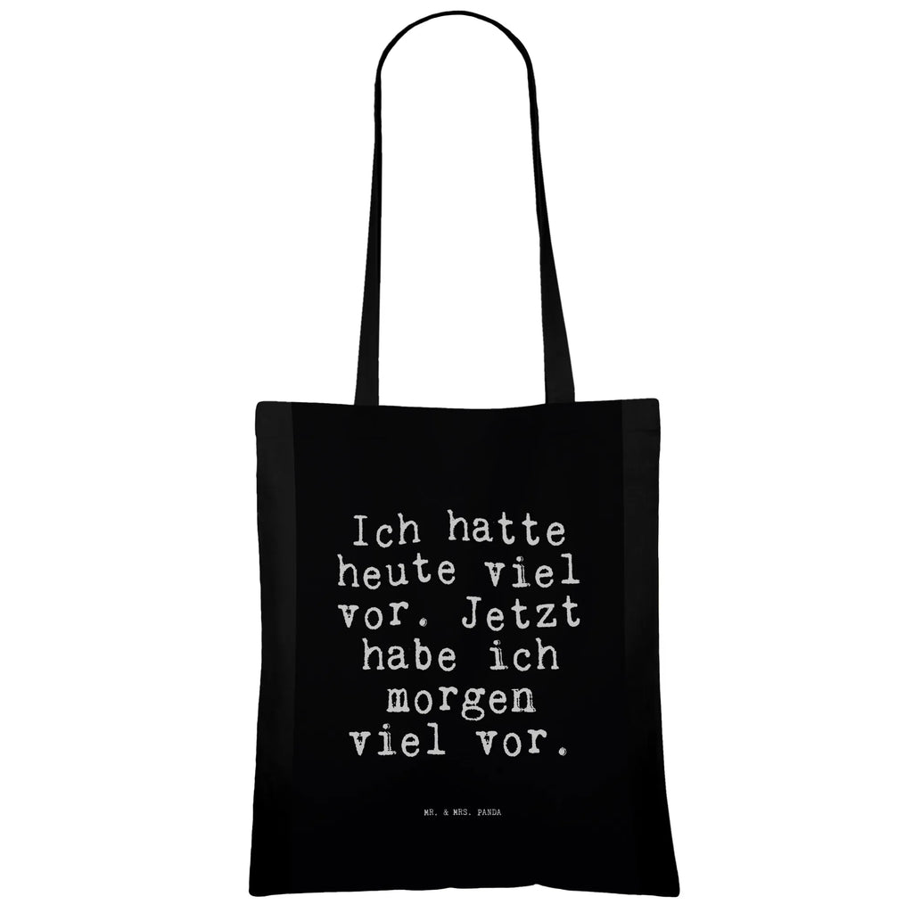 Tragetasche Ich hatte heute viel... Laptoptasche, Schulbeutel, Tragetasche, Alltagstasche, Baumwolltasche, baumwoll shopper, Baumwoll-Tragetasche, Einkaufstasche, Shopping Tasche, henkeltasche baumwolle, textiltasche, Stofftasche, umhängebeutel, campus tasche, stoff shopper, totebag, freizeitbeutel, tasche baumwolle, stofftasche baumwolle, Henkeltasche, Büchertasche, umhängetasche baumwolle, einkaufsshopper, textilbeutel, Umhängetasche, tragetasche baumwolle, Einkaufsbeutel, Strandtasche, festivaltasche, Tote Bag, Freizeittasche, schultertasche baumwolle, studententasche, Baumwoll-Shopper, festival tasche, canvas tasche, Uni Tasche, Unitasche, Stoff-Tragetasche, Jutebeutel, Schultertasche, schulterbeutel, Tüte, Stoffbeutel, dokumententasche, Jutetasche, Tasche, universaltasche, einkaufstasche baumwolle, Baumwollbeutel, Einkaufstüte, beutel baumwolle, Beutel, tragbeutel, Schultasche, Shopper, Sprüche, Lustige Sprüche, Weisheiten, Zitate, Spruch, Spruch Geschenke, Spruch Sprüche Weisheiten Zitate Lustig Weisheit Worte