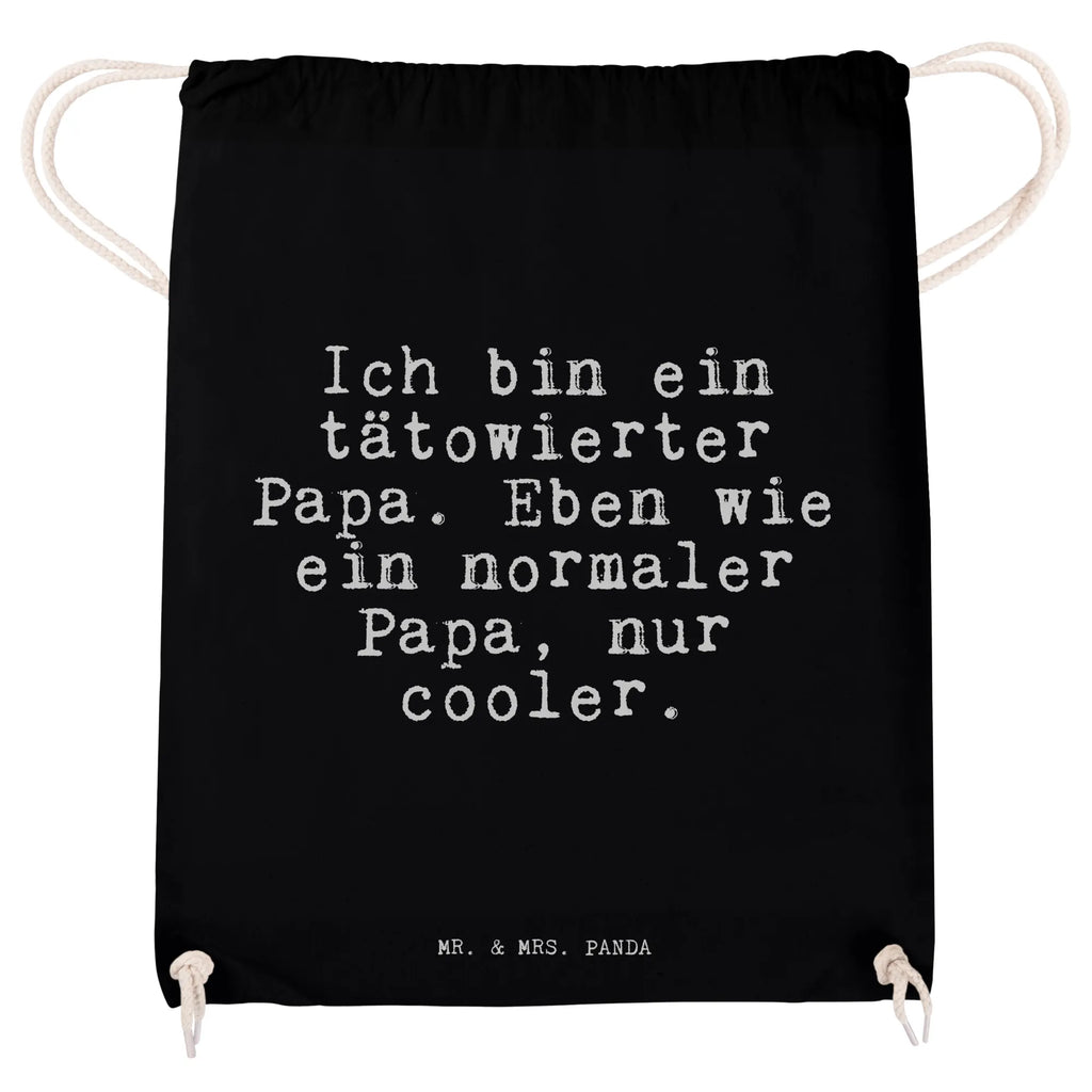 Drawstring bag Ich bin ein tätowierter... Sportbeutel, Sportbeutel Faltbar, Sportbeutel Für Sport, Sportbeutel Aus Polyester, Sportbeutel Weiß, Sportbeutel Mit Fach, Sportbeutel Für Freizeit, Sportbeutel Set, Turnbeutel Mit Motiv, Sportbeutel Leicht, Sportbeutel Für Erwachsene, Sportbeutel Kita, Sportbeutel Schwarz, Sportbeutel Geschenkidee, Sportbeutel Schule, Sportbeutel Outdoor, Sportbeutel Waschbar, Turnbeutel Schule, Sportbeutel Bunt, Sportbeutel Für Kinder, Sportbeutel Mit Kordelzug, Sportbeutel Bedruckt, Sportbeutel Mädchen, Turnbeutel Mit Kordel, Sportbeutel Wasserabweisend, Sportbeutel Klein, Sportbeutel Training, Turnbeutel Kinder, Sportbeutel Aus Baumwolle, Sportbeutel Kindergarten, Sportbeutel Fitness, Gymbag, Öko Sportbeutel, Sportbeutel Groß, Sportbeutel Nachhaltig, Sportbeutel Mit Reißverschluss, Turnbeutel, Sportbeutel Damen, Sportrucksack, Sportbeutel Jungen, Sportbeutel Herren, Spruch, Sprüche, lustige Sprüche, Weisheiten, Zitate, Spruch Geschenke, Spruch Sprüche Weisheiten Zitate Lustig Weisheit Worte
