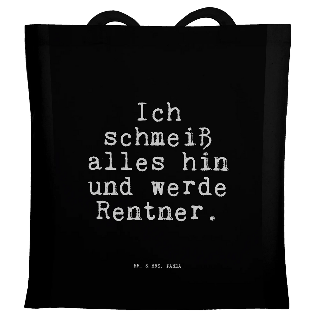 Tragetasche Ich schmeiß alles hin... Shopper, Badetasche, Strandtasche, Beutel, Beuteltasche, Tragetasche, Umhängetasche, Jutetasche, Laptoptasche, Jutebeutel, Tasche, Einkaufstasche, Schultertasche, Stoffbeutel, Stofftasche, Einkaufstüte, Spruch, Sprüche, lustige Sprüche, Weisheiten, Zitate, Spruch Geschenke, Spruch Sprüche Weisheiten Zitate Lustig Weisheit Worte