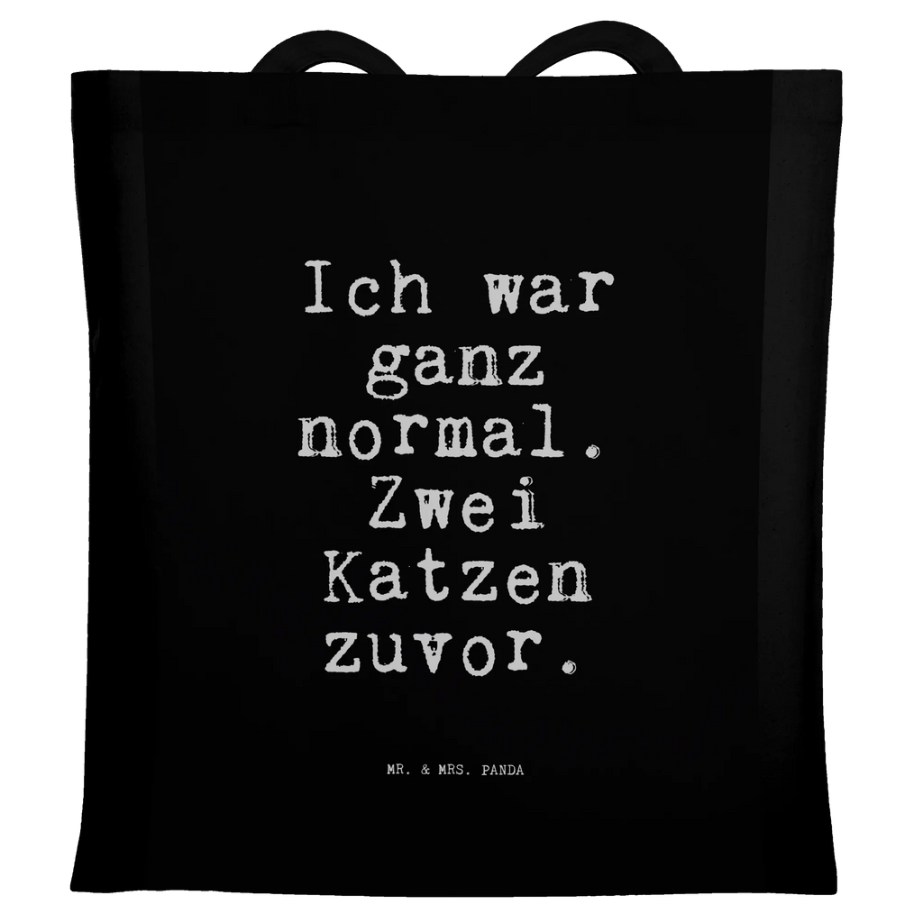 Tote bag Ich war ganz normal.... bag, shopper, jute bag, shopping bag, Carrier bag, cloth bag, pouch, cotton bag, shoulder bag, saying, sayings, funny, wisdom, quotes, Sayings Proverbs Wisdom Quotes Funny Wisdom Words