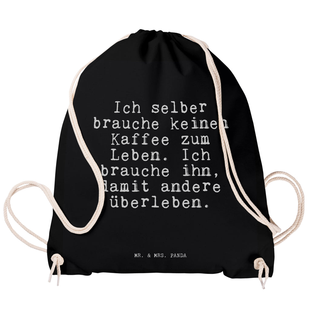 Sportbeutel Sprüche und Zitate Ich selber brauche keinen Kaffee zum Leben. Ich brauche ihn, damit andere überleben. Sportbeutel Groß, Sportbeutel Waschbar, Sportbeutel Aus Polyester, Öko Sportbeutel, Turnbeutel Schule, Sportbeutel Für Freizeit, Sportbeutel Kita, Sportbeutel Mit Fach, Sportbeutel, Sportbeutel Nachhaltig, Sportbeutel Bunt, Sportbeutel Für Kinder, Gymbag, Sportbeutel Damen, Sportbeutel Training, Sportbeutel Bedruckt, Sportbeutel Geschenkidee, Sportbeutel Schwarz, Sportbeutel Für Sport, Sportbeutel Kindergarten, Sportbeutel Set, Sportbeutel Weiß, Sportbeutel Herren, Sportrucksack, Sportbeutel Fitness, Sportbeutel Klein, Turnbeutel, Sportbeutel Outdoor, Sportbeutel Mädchen, Sportbeutel Mit Kordelzug, Sportbeutel Wasserabweisend, Sportbeutel Für Erwachsene, Sportbeutel Faltbar, Turnbeutel Mit Motiv, Sportbeutel Jungen, Sportbeutel Aus Baumwolle, Sportbeutel Mit Reißverschluss, Turnbeutel Mit Kordel, Sportbeutel Schule, Turnbeutel Kinder, Sportbeutel Leicht, Spruch, Sprüche, lustige Sprüche, Weisheiten, Zitate, Spruch Geschenke, Spruch Sprüche Weisheiten Zitate Lustig Weisheit Worte