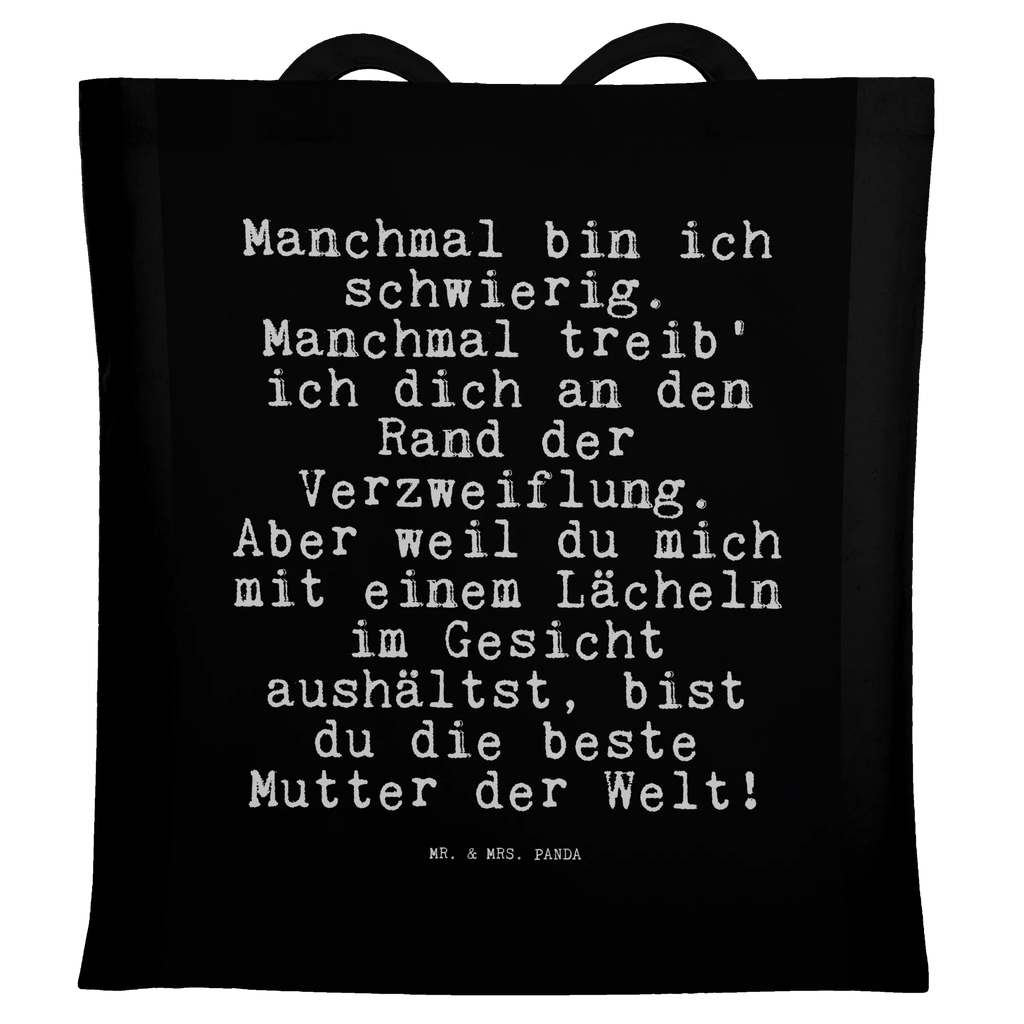 Tragetasche Manchmal bin ich schwierig.... Shopping Tasche, Schultertasche, Baumwollbeutel, Tote Bag, campus tasche, Tragetasche, stofftasche baumwolle, Unitasche, tragbeutel, canvas tasche, universaltasche, festivaltasche, Stofftasche, Baumwoll-Shopper, schulterbeutel, beutel baumwolle, Beutel, Umhängetasche, Einkaufstüte, Laptoptasche, Büchertasche, stoff shopper, totebag, Tasche, Stoffbeutel, Alltagstasche, einkaufsshopper, textilbeutel, Tüte, umhängebeutel, dokumententasche, Freizeittasche, Henkeltasche, freizeitbeutel, Shopper, Jutetasche, Einkaufstasche, baumwoll shopper, henkeltasche baumwolle, Einkaufsbeutel, Schultasche, Jutebeutel, textiltasche, Schulbeutel, tasche baumwolle, schultertasche baumwolle, Strandtasche, Baumwoll-Tragetasche, tragetasche baumwolle, einkaufstasche baumwolle, Uni Tasche, umhängetasche baumwolle, studententasche, Baumwolltasche, festival tasche, Stoff-Tragetasche, Sprüche, Lustige Sprüche, Weisheiten, Zitate, Spruch, Spruch Geschenke, Spruch Sprüche Weisheiten Zitate Lustig Weisheit Worte