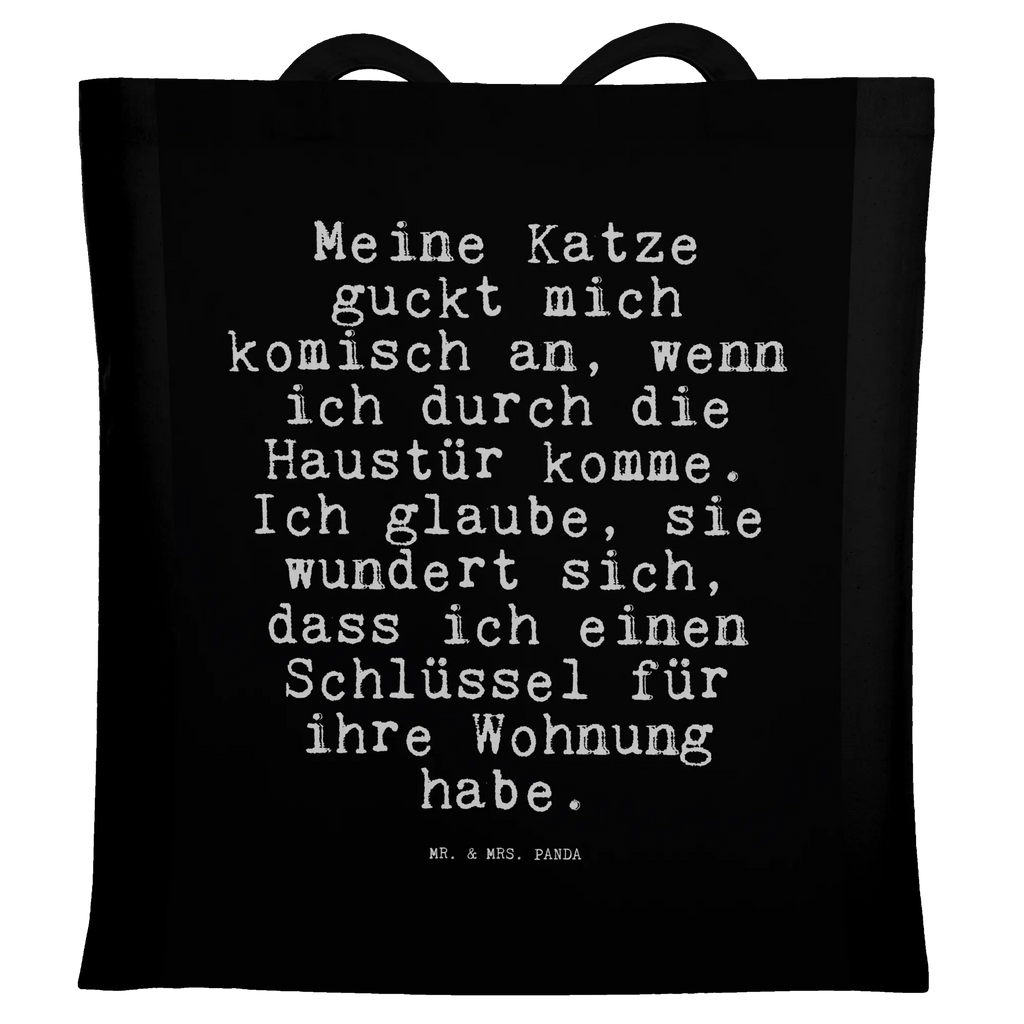 Tragetasche Sprüche und Zitate Meine Katze guckt mich komisch an, wenn ich durch die Haustür komme. Ich glaube, sie wundert sich, dass ich einen Schlüssel für ihre Wohnung habe. Jutebeutel, Beutel, Umhängetasche, Stoffbeutel, Badetasche, Einkaufstüte, Strandtasche, Tasche, Jutetasche, Schultertasche, Einkaufstasche, Tragetasche, Stofftasche, Laptoptasche, Beuteltasche, Shopper, Spruch, Sprüche, lustige Sprüche, Weisheiten, Zitate, Spruch Geschenke, Spruch Sprüche Weisheiten Zitate Lustig Weisheit Worte
