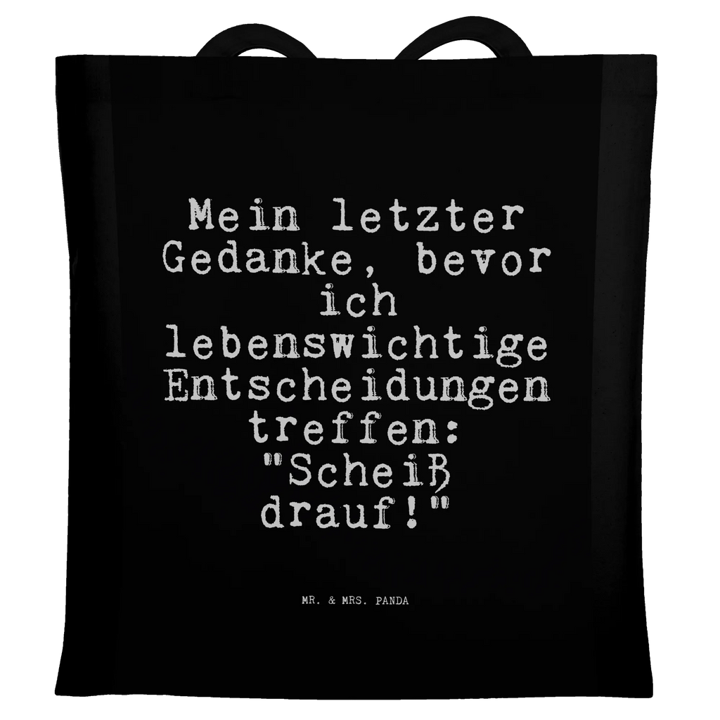 Tote bag Mein letzter Gedanke, bevor... Carrier bag, bag, pouch, cloth bag, cotton bag, shopping bag, shoulder bag, jute bag, shopper, saying, sayings, funny, wisdom, quotes, Sayings Proverbs Wisdom Quotes Funny Wisdom Words