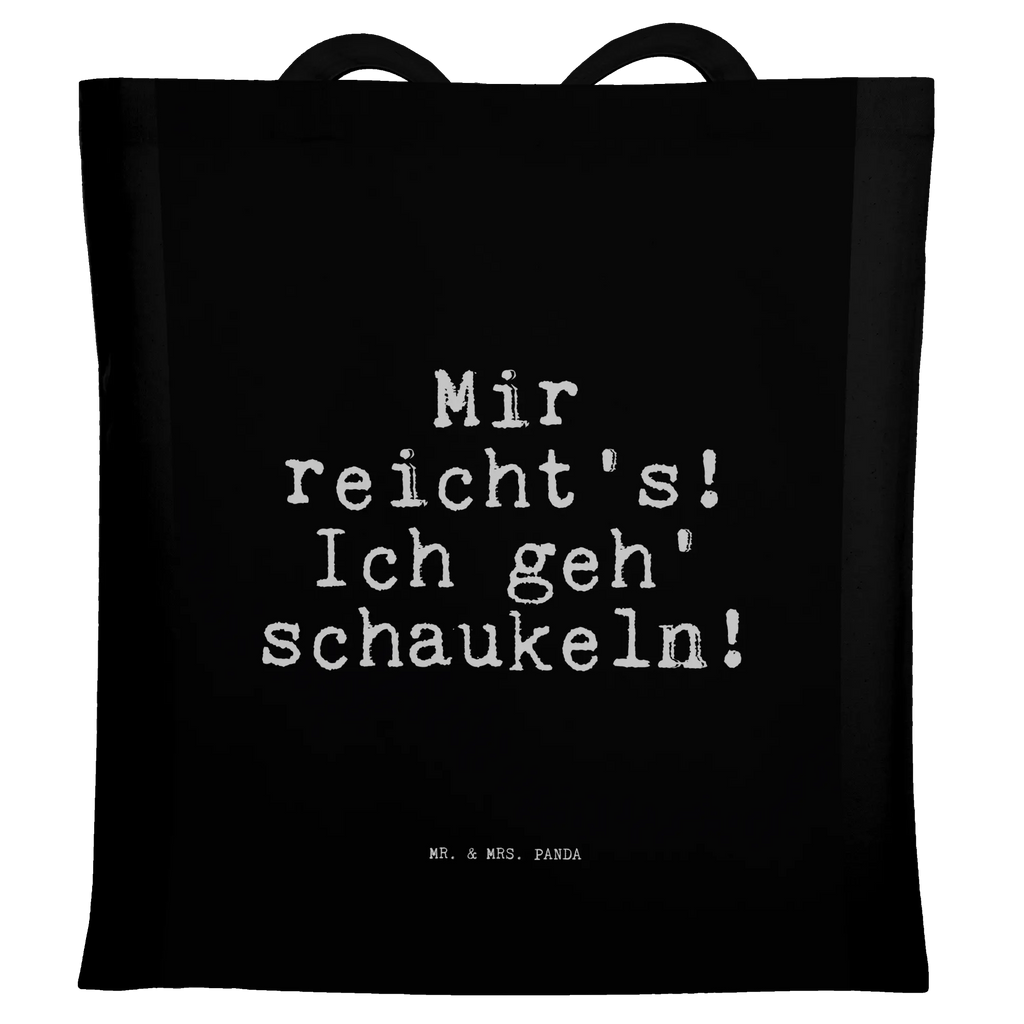 Tote bag Mir reicht's! Ich geh'... cotton bag, bag, cloth bag, shoulder bag, shopping bag, Carrier bag, pouch, shopper, jute bag, saying, sayings, funny, wisdom, quotes, Sayings Proverbs Wisdom Quotes Funny Wisdom Words