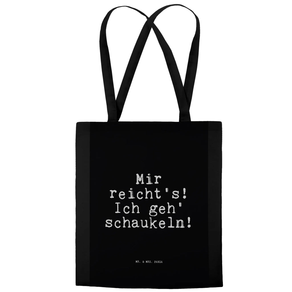 Tote bag Mir reicht's! Ich geh'... cotton bag, bag, cloth bag, shoulder bag, shopping bag, Carrier bag, pouch, shopper, jute bag, saying, sayings, funny, wisdom, quotes, Sayings Proverbs Wisdom Quotes Funny Wisdom Words