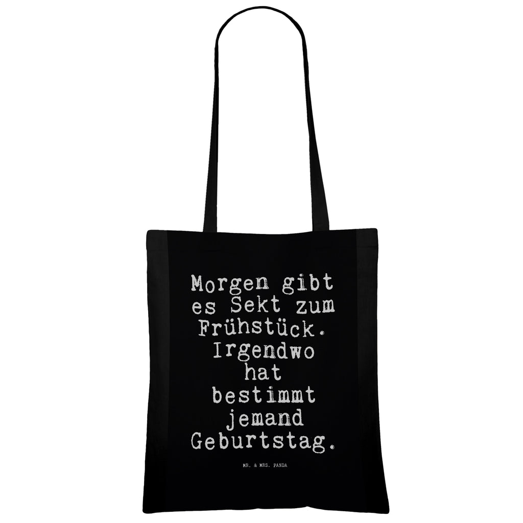 Tote bag Morgen gibt es Sekt... jute bag, pouch, Carrier bag, shopping bag, bag, cotton bag, shopper, shoulder bag, cloth bag, saying, sayings, funny, wisdom, quotes, Sayings Proverbs Wisdom Quotes Funny Wisdom Words