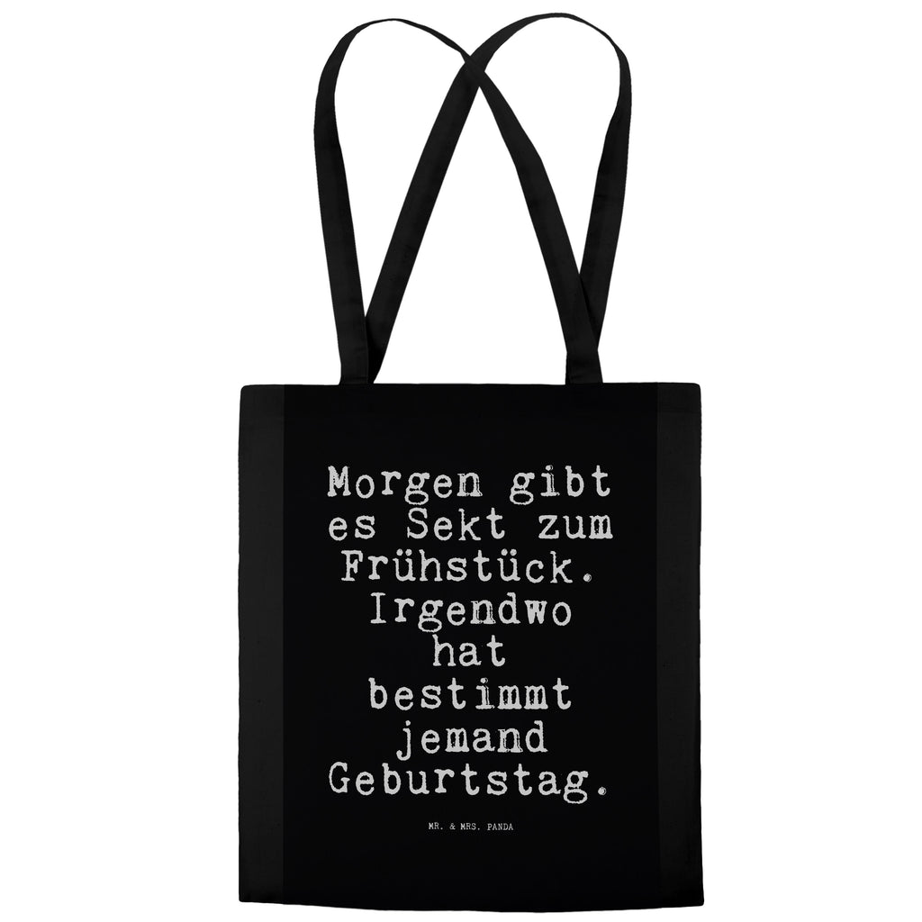 Tote bag Morgen gibt es Sekt... jute bag, pouch, Carrier bag, shopping bag, bag, cotton bag, shopper, shoulder bag, cloth bag, saying, sayings, funny, wisdom, quotes, Sayings Proverbs Wisdom Quotes Funny Wisdom Words