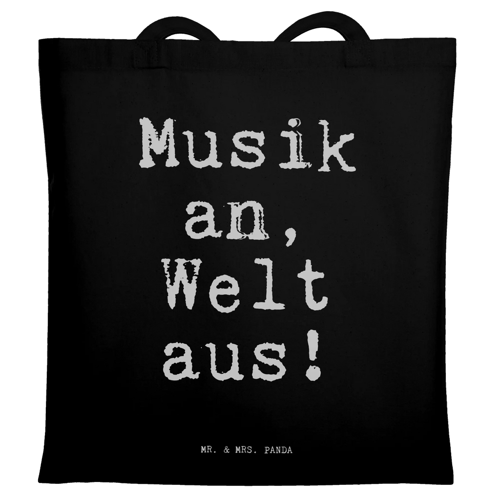 Torba Musik an, Welt aus!... Jutetasche, Strandtasche, Einkaufstasche, Beuteltasche, Stofftasche, Stoffbeutel, Umhängetasche, Tasche, Tragetasche, Shopper, Laptoptasche, Schultertasche, Badetasche, Jutebeutel, Beutel, Einkaufstüte, Spruch, Sprüche, lustige Sprüche, Weisheiten, Zitate, Spruch Geschenke, Spruch Sprüche Weisheiten Zitate Lustig Weisheit Worte
