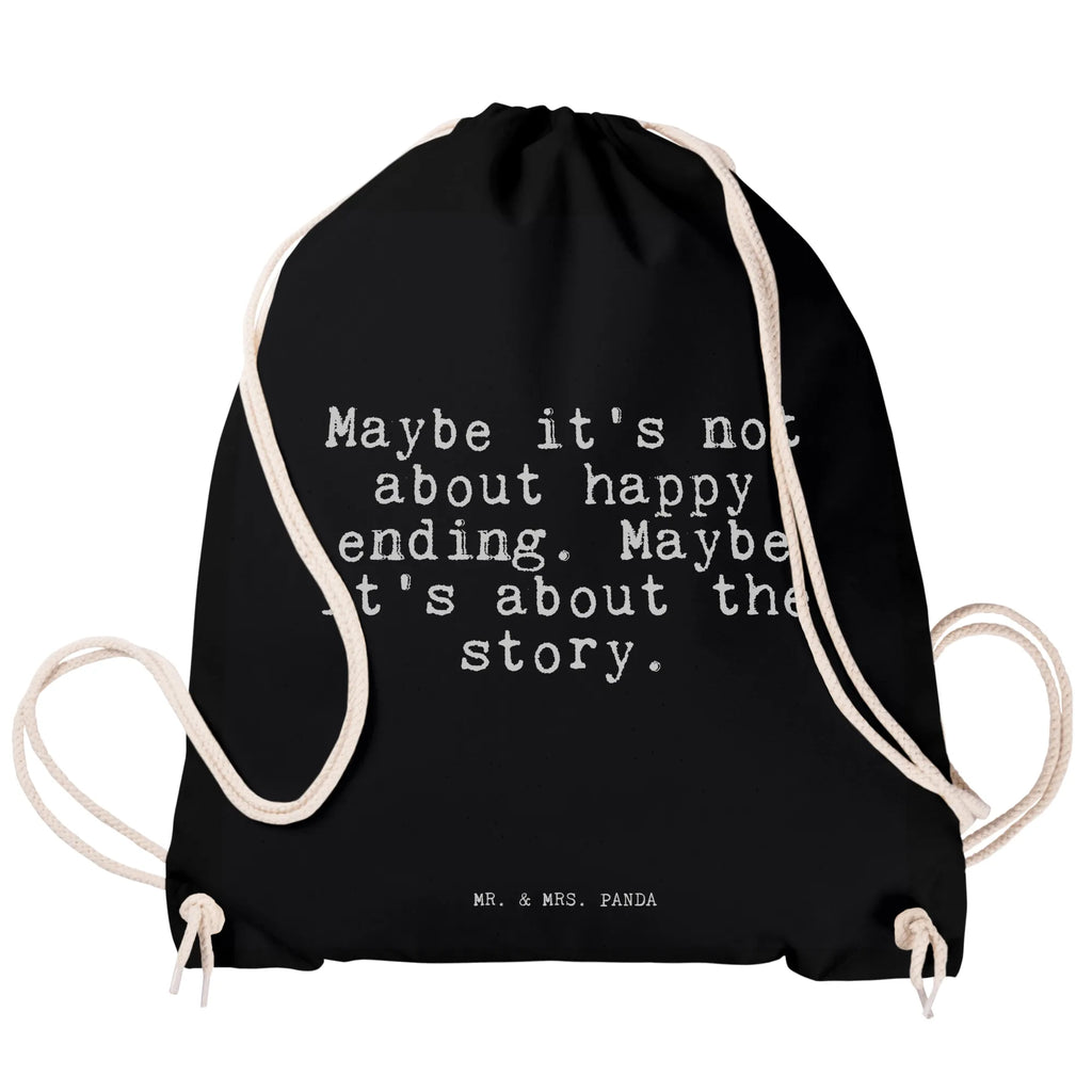 Drawstring bag Maybe it's not about... bag, gym bag, carrier bag, jute bag, sports bag, hipster, saying, sayings, funny, wisdom, quotes, Sayings Proverbs Wisdom Quotes Funny Wisdom Words