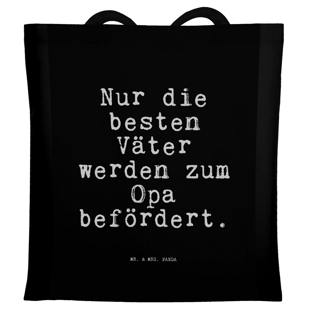 Tragetasche Nur die besten Väter... Stoffbeutel, Tragetasche, Einkaufstüte, Jutetasche, Tasche, Laptoptasche, Stofftasche, Beutel, Badetasche, Beuteltasche, Umhängetasche, Einkaufstasche, Shopper, Strandtasche, Schultertasche, Jutebeutel, Spruch, Sprüche, lustige Sprüche, Weisheiten, Zitate, Spruch Geschenke, Spruch Sprüche Weisheiten Zitate Lustig Weisheit Worte