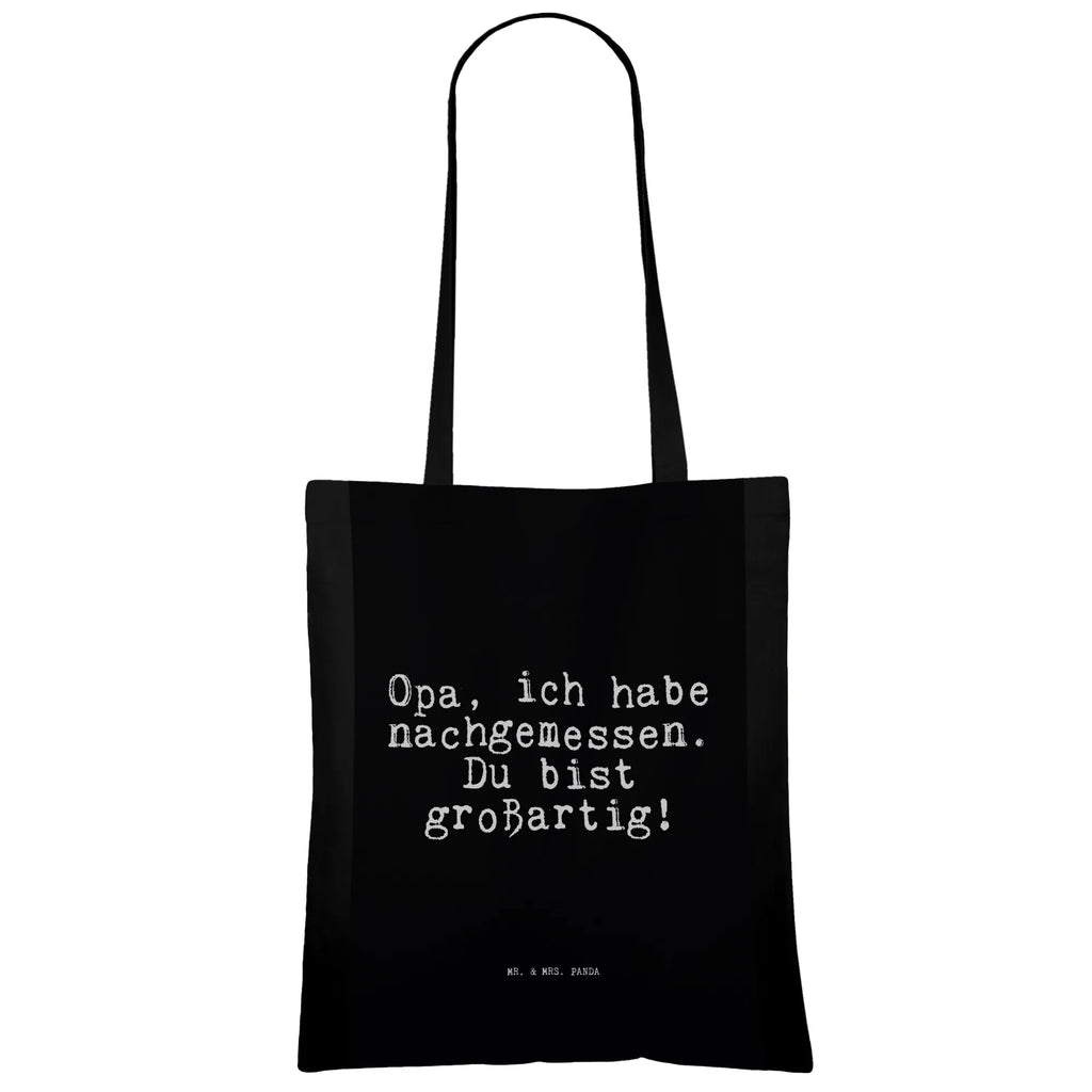 Tote bag Opa, ich habe nachgemessen.... Carrier bag, shopping bag, jute bag, bag, cloth bag, pouch, cotton bag, shopper, shoulder bag, saying, sayings, funny, wisdom, quotes, Sayings Proverbs Wisdom Quotes Funny Wisdom Words