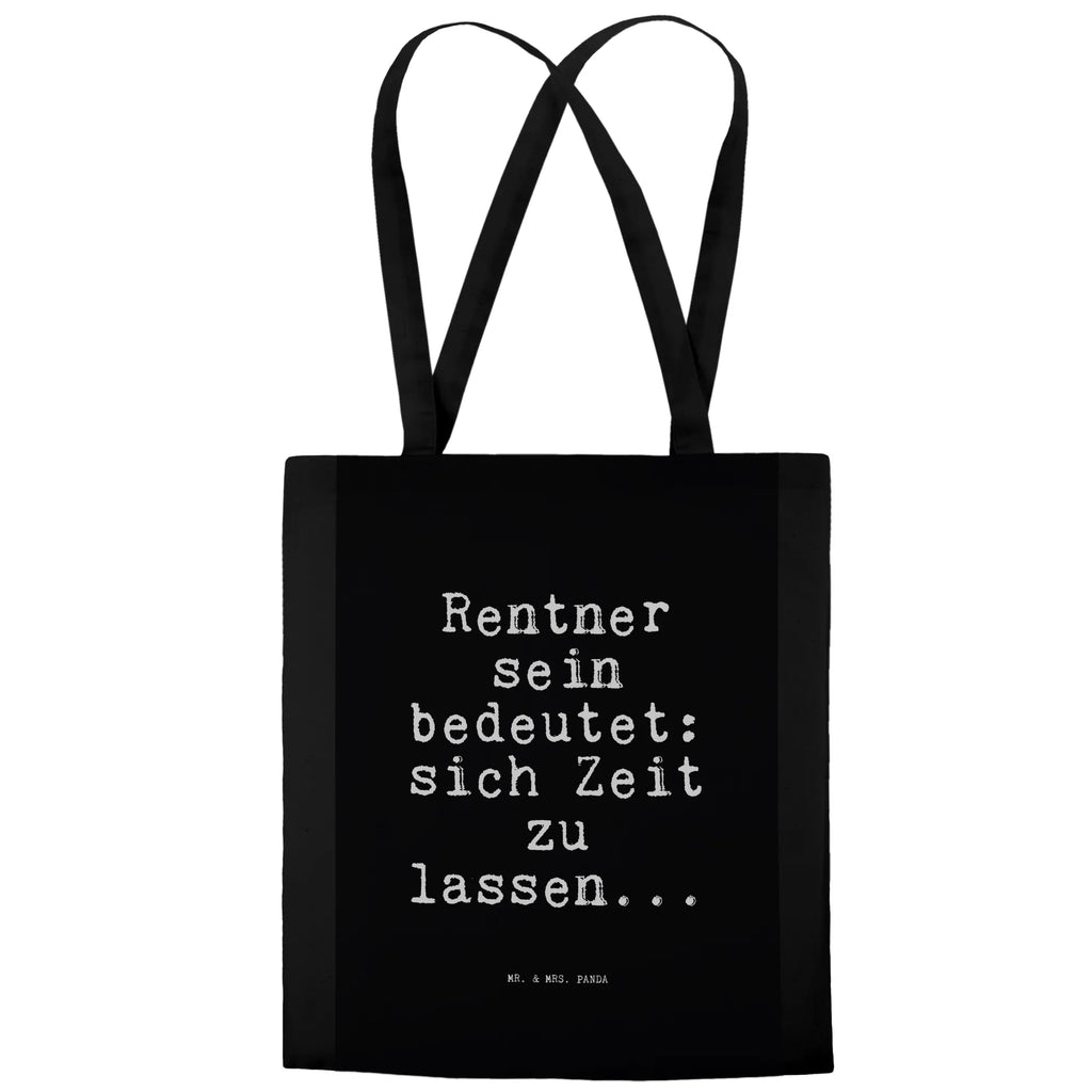 Tragetasche Sprüche und Zitate Rentner sein bedeutet: sich Zeit zu lassen... Einkaufstüte, Umhängetasche, Strandtasche, Stofftasche, Stoffbeutel, Beuteltasche, Jutebeutel, Laptoptasche, Badetasche, Jutetasche, Tasche, Tragetasche, Einkaufstasche, Shopper, Schultertasche, Beutel, Spruch, Sprüche, lustige Sprüche, Weisheiten, Zitate, Spruch Geschenke, Spruch Sprüche Weisheiten Zitate Lustig Weisheit Worte