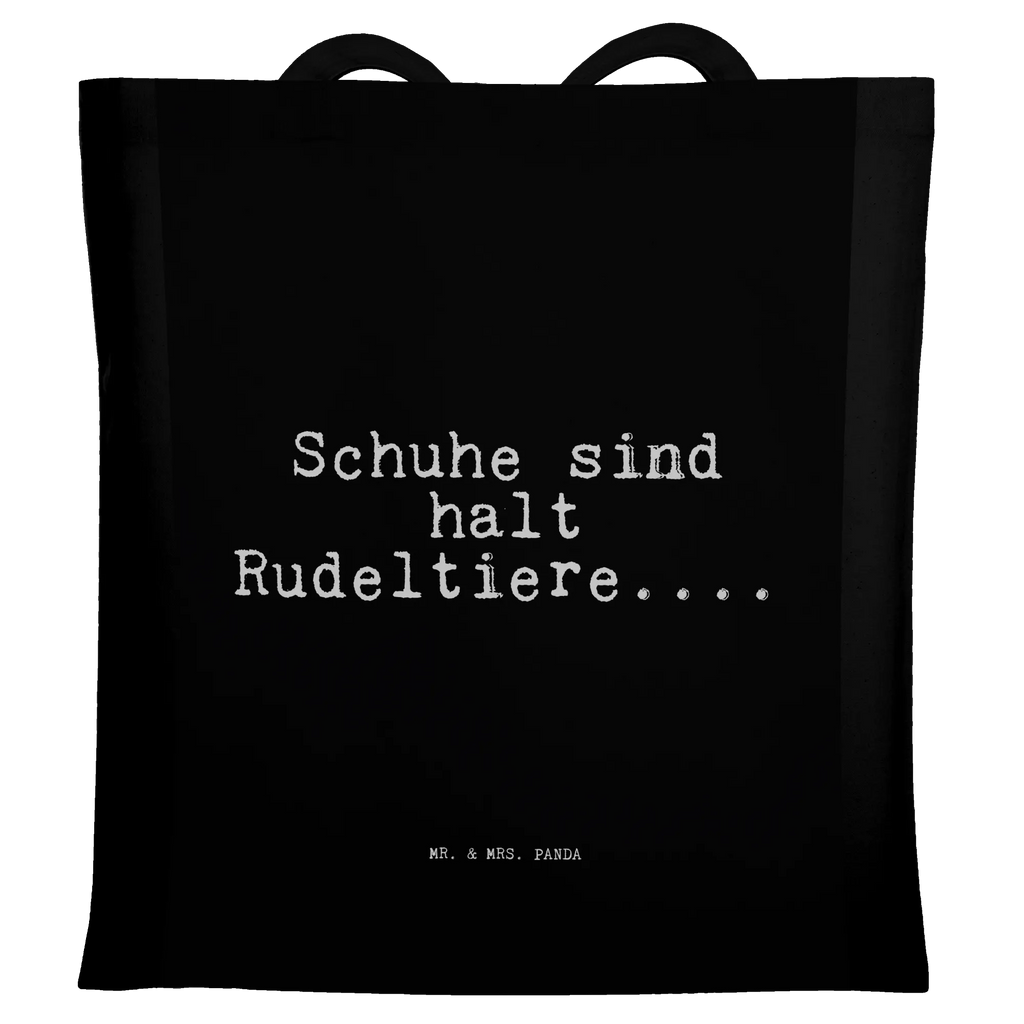 Tragetasche Schuhe sind halt Rudeltiere....... Einkaufstüte, Einkaufstasche, Stoffbeutel, Jutebeutel, Jutetasche, Laptoptasche, Schultertasche, Beuteltasche, Umhängetasche, Badetasche, Shopper, Beutel, Strandtasche, Tasche, Stofftasche, Tragetasche, Spruch, Sprüche, lustige Sprüche, Weisheiten, Zitate, Spruch Geschenke, Spruch Sprüche Weisheiten Zitate Lustig Weisheit Worte