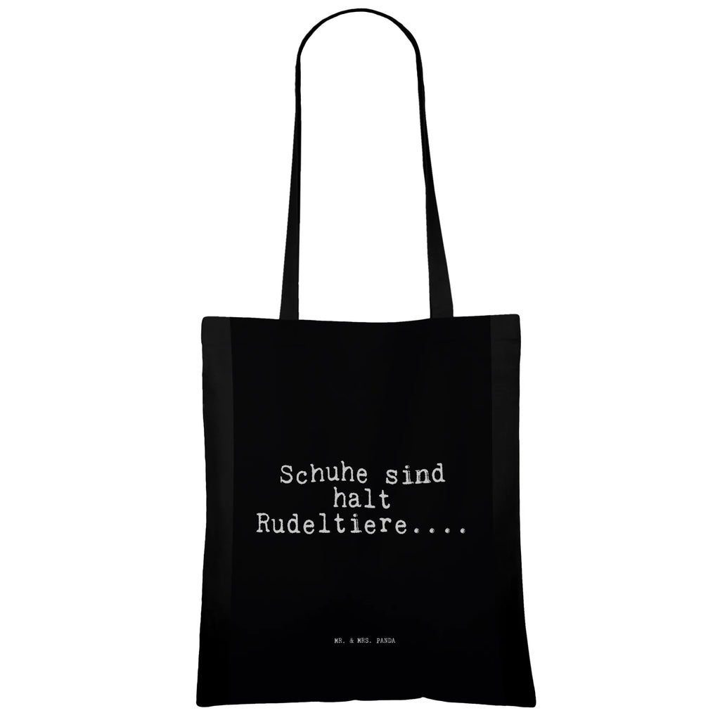 Tragetasche Schuhe sind halt Rudeltiere....... Einkaufstüte, Einkaufstasche, Stoffbeutel, Jutebeutel, Jutetasche, Laptoptasche, Schultertasche, Beuteltasche, Umhängetasche, Badetasche, Shopper, Beutel, Strandtasche, Tasche, Stofftasche, Tragetasche, Spruch, Sprüche, lustige Sprüche, Weisheiten, Zitate, Spruch Geschenke, Spruch Sprüche Weisheiten Zitate Lustig Weisheit Worte