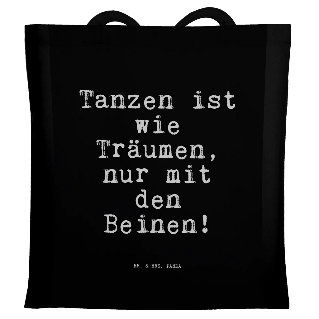 Tragetasche Tanzen ist wie Träumen,... Beuteltasche, Badetasche, Tragetasche, Shopper, Einkaufstüte, Stofftasche, Schultertasche, Umhängetasche, Tasche, Laptoptasche, Einkaufstasche, Stoffbeutel, Jutetasche, Jutebeutel, Beutel, Strandtasche, Spruch, Sprüche, lustige Sprüche, Weisheiten, Zitate, Spruch Geschenke, Spruch Sprüche Weisheiten Zitate Lustig Weisheit Worte