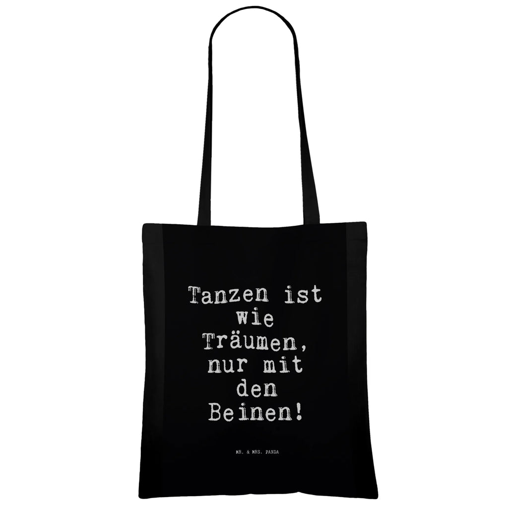 Tragetasche Tanzen ist wie Träumen,... Beuteltasche, Badetasche, Tragetasche, Shopper, Einkaufstüte, Stofftasche, Schultertasche, Umhängetasche, Tasche, Laptoptasche, Einkaufstasche, Stoffbeutel, Jutetasche, Jutebeutel, Beutel, Strandtasche, Spruch, Sprüche, lustige Sprüche, Weisheiten, Zitate, Spruch Geschenke, Spruch Sprüche Weisheiten Zitate Lustig Weisheit Worte